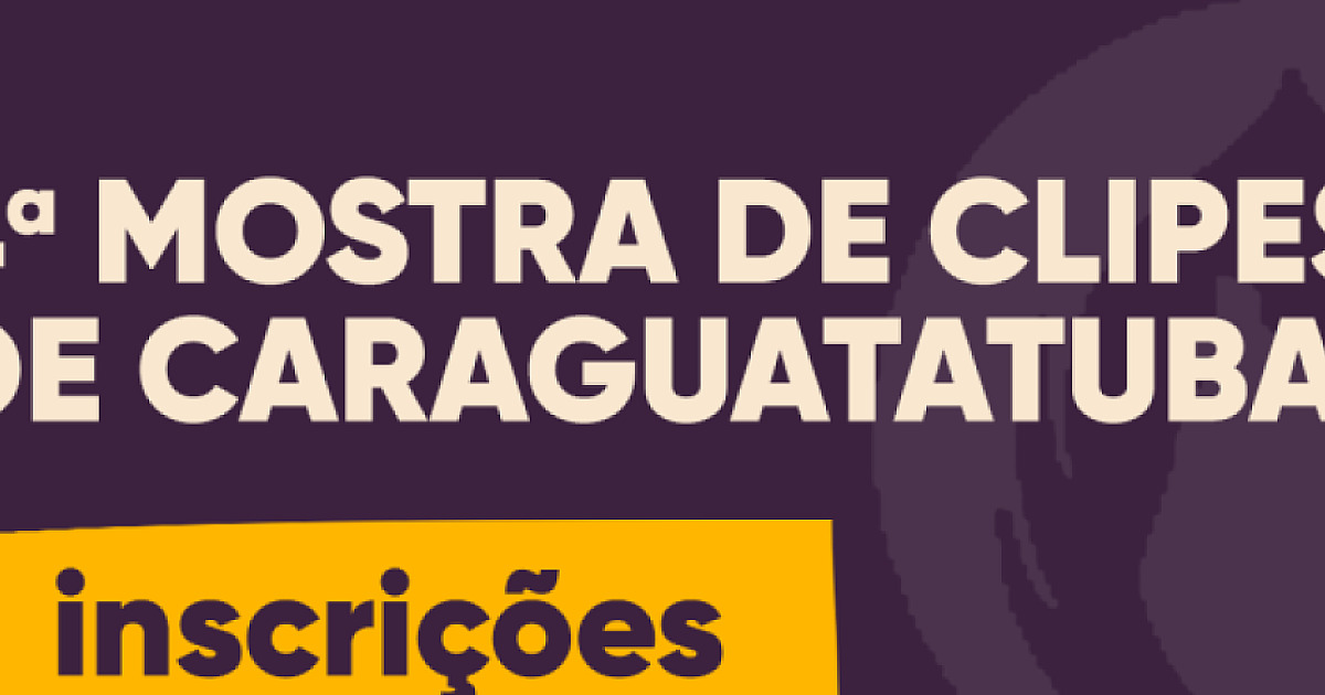4ª Mostra de Clipes de Caraguatatuba está com inscrições abertas até 15 de setembro