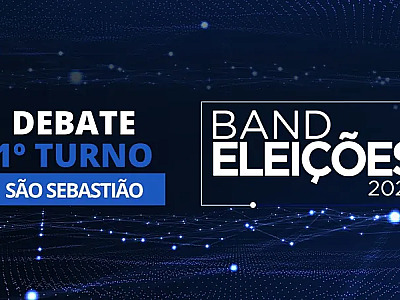 Band Vale promove hoje primeiro debate entre os candidatos a prefeito de São Sebastião
