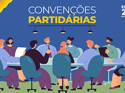 Convenções partidárias podem ser realizadas até 5 de agosto